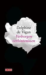 Foto van Verborgen verbintenissen - delphine de vigan - paperback (9789044540734)