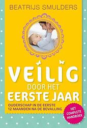 Foto van Veilig door het eerste jaar - beatrijs smulders - hardcover (9789021597256)