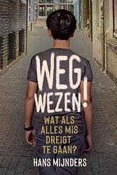 Foto van Wegwezen! - hans mijnders - ebook