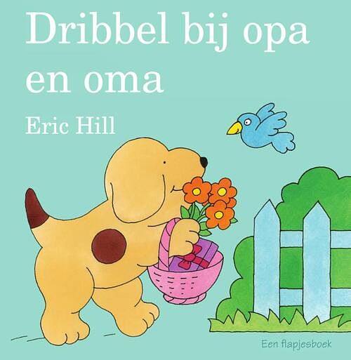 Foto van Dribbel bij opa en oma - eric hill - kartonboekje;kartonboekje (9789000370016)