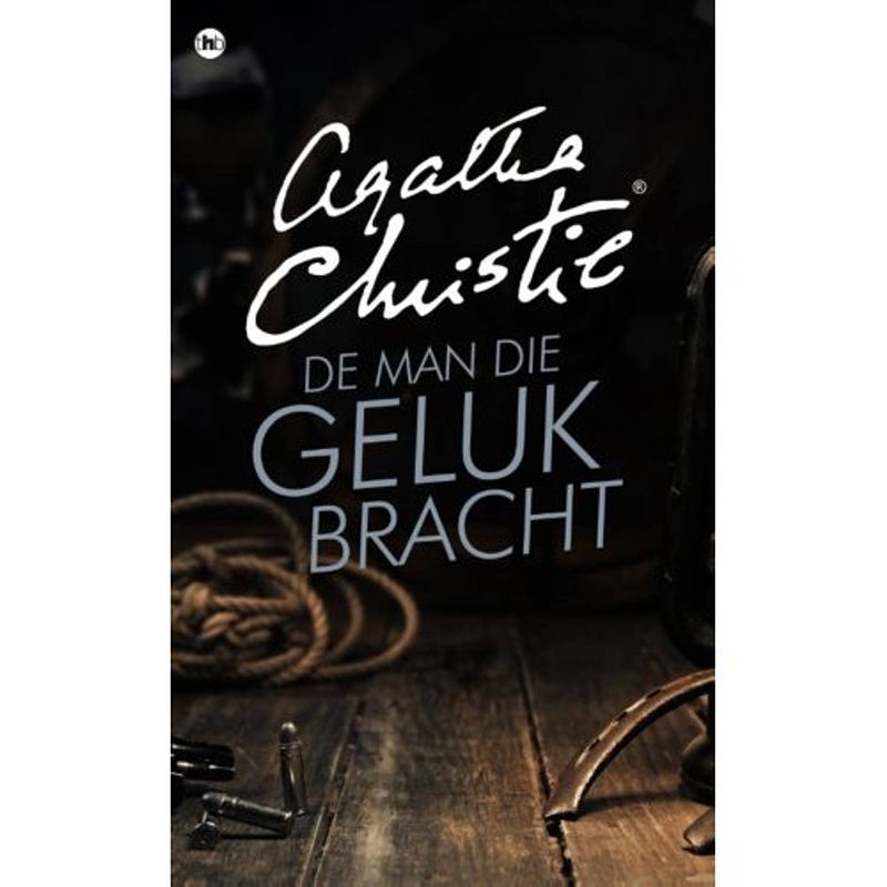 Foto van De man die geluk bracht - agatha christie