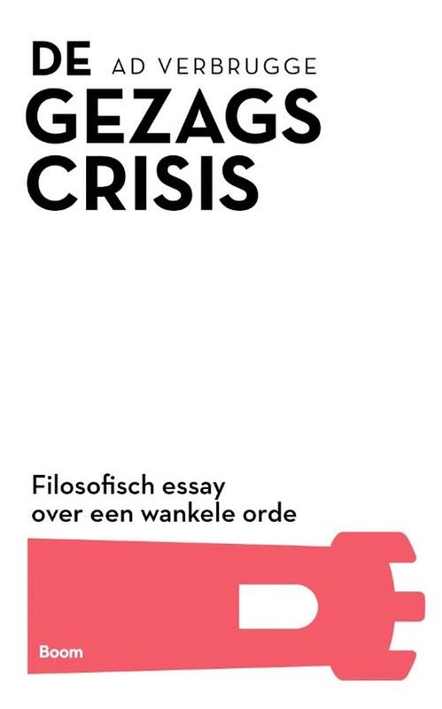 Foto van De gezagscrisis - ad verbrugge - ebook