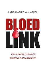 Foto van Bloedlink - anne-marike van arkel - ebook