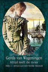 Foto van Altijd leeft de rivier - gerda van wageningen - ebook (9789401912891)