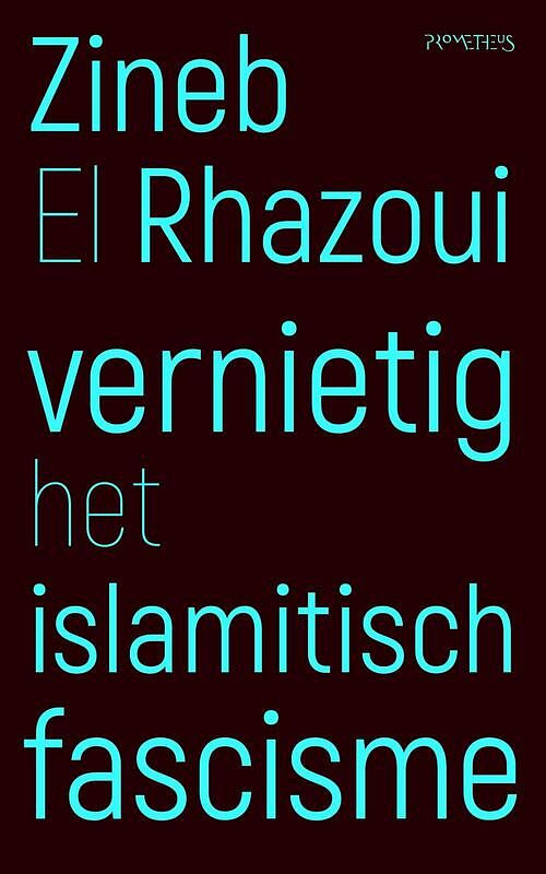 Foto van Vernietig het islamitisch fascisme - zineb el rhazoui - ebook (9789044638011)