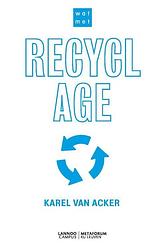 Foto van Wat met recyclage? (pod) - karel van acker - paperback (9789401483759)