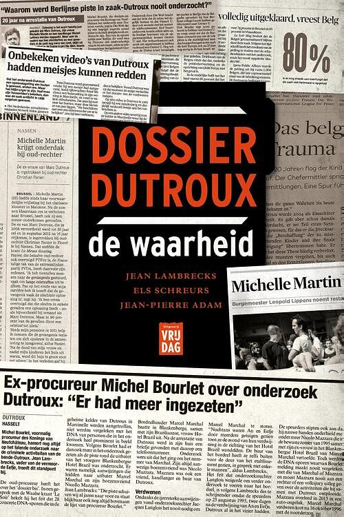 Foto van Dossier dutroux, de waarheid - els schreurs, jean lambrecks, jean-pierre adam - ebook (9789460018947)