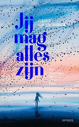 Foto van Jij mag alles zijn - griet op de beeck - ebook (9789044650501)