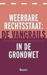 Foto van Weerbare rechtsstaat: de vangrails in de grondwet - jorieke manenschijn, bastiaan rijpkema, steven bruintjes - ebook