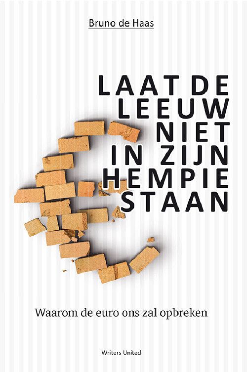 Foto van Laat de leeuw niet in zijn hempie staan - bruno de haas - ebook (9789065239020)