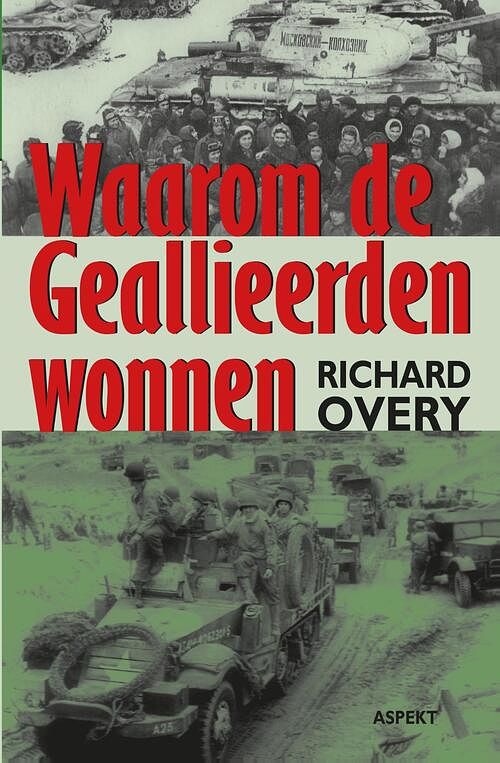 Foto van Waarom de geallieerden wonnen - richard overy - ebook (9789464622003)