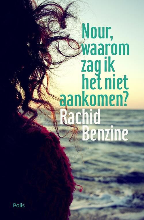 Foto van Nour, waarom zag ik het niet aankomen? - rachid benzine - ebook (9789463102414)