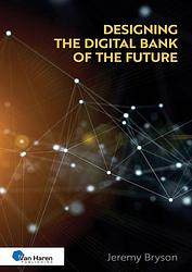 Foto van Designing the digital bank of the future - jeremy bryson - ebook (9789401810326)