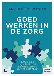 Foto van Goed werken in de zorg - ann demeulemeester - paperback (9789401487412)