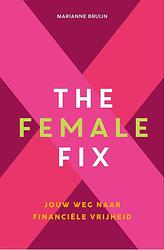 Foto van The female fix - marianne bruijn - ebook (9789021591100)