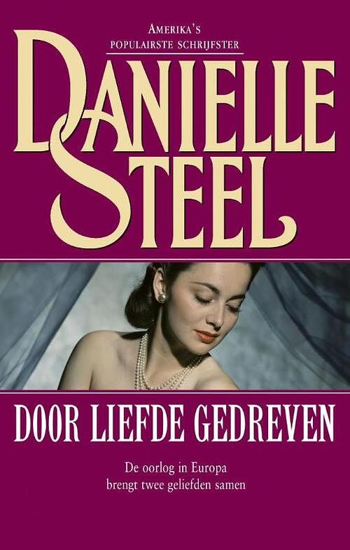 Foto van Door liefde gedreven - danielle steel - ebook (9789021808673)