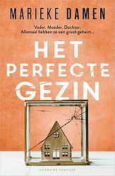 Foto van Het perfecte gezin - marieke damen - paperback (9789402713619)