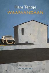 Foto van Waarvandaan - hans tentije - paperback (9789463361507)