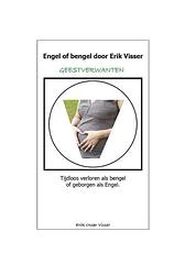 Foto van Engel of bengel - erik o. visser - paperback (9789082754308)