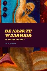 Foto van De naakte waarheid en andere leugens - y.l.w. de haas - ebook (9789464658330)