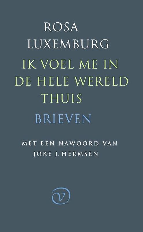 Foto van Ik voel me in de hele wereld thuis - rosa luxemburg - ebook (9789028251007)