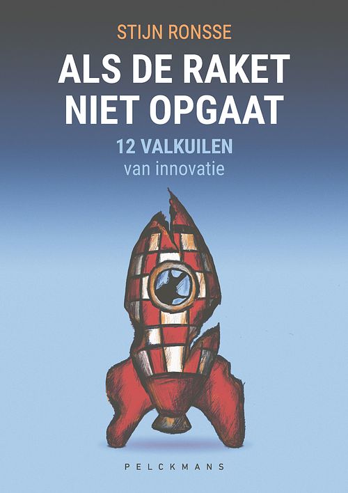 Foto van Als de raket niet opgaat - stijn ronsse - ebook (9789463372886)