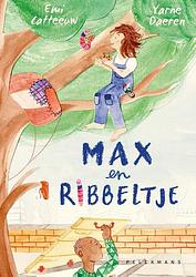 Foto van Max en ribbeltje - emi catteeuw, yarne daeren - hardcover (9789463373746)