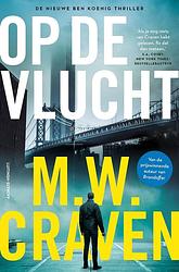 Foto van Op de vlucht - m.w. craven - ebook