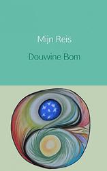 Foto van Mijn reis - douwine bom - paperback (9789402131185)