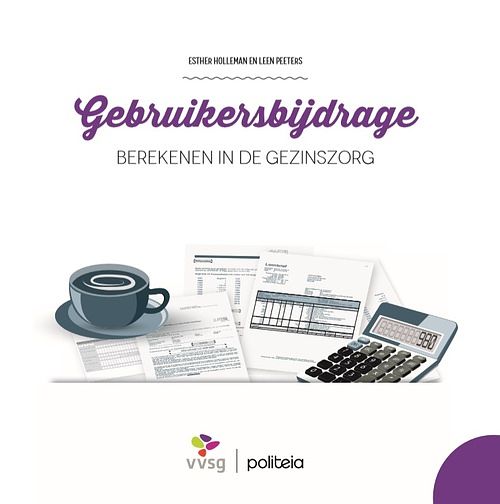 Foto van Gebruikersbijdrage berekenen in de gezinszorg - esther holleman, leen peeters - paperback (9782509027214)