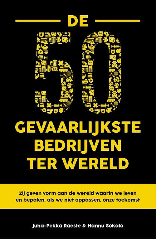 Foto van De 50 gevaarlijkste bedrijven ter wereld - hannu sokala, juha-pekka raeste - ebook (9789044933574)