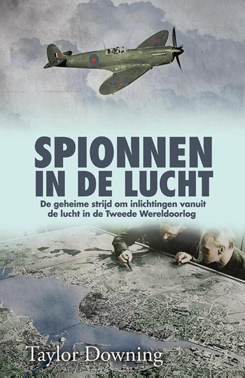 Foto van Spionnen in de lucht - taylor downing - ebook (9789045314327)