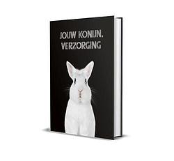 Foto van Jouw konijn, verzorging - ilse pos - hardcover (9789083031514)