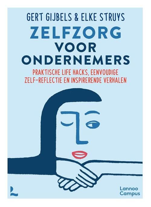 Foto van Zelfzorg voor ondernemers - elke struys, gert gijbels - paperback (9789401496414)