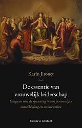 Foto van De essentie van vrouwelijk leiderschap - karin jironet - ebook (9789047065289)