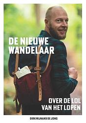 Foto van De nieuwe wandelaar - dirk wijnand de jong - hardcover (9789018049980)