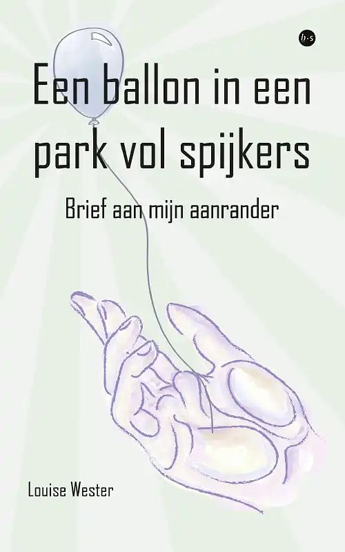 Foto van Een ballon in een park vol spijkers - louise wester - paperback (9789464687712)