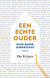 Foto van Een echte ouder - eke krijnen - paperback (9789045047669)