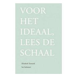 Foto van Voor het ideaal, lees de schaal