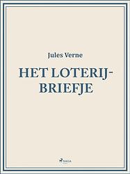 Foto van Het loterijbriefje - jules verne - ebook