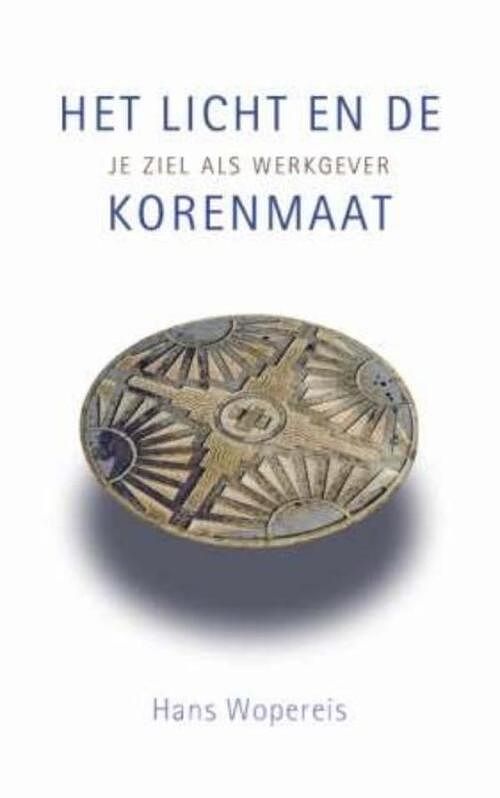 Foto van Het licht en de korenmaat - hans wopereis - ebook (9789025902599)