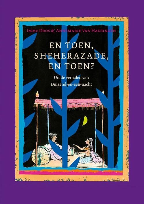 Foto van En toen, sheherazade, en toen? - imme dros - hardcover (9789025872960)