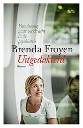 Foto van Uitgedokterd - brenda froyen - ebook (9789460415265)