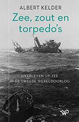 Foto van Zee, zout en torpedo's - albert kelder - paperback (9789464560060)