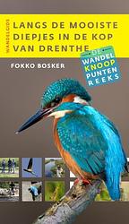 Foto van Wandelknooppuntenreeks - langs de mooiste diepjes in de kop van drenthe - fokko bosker - paperback (9789460224218)