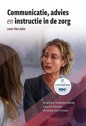 Foto van Communicatie, advies en instructie in de zorg - aliesje horsman, eveline heesterbeek, laura otsen - paperback (9789083139340)