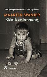 Foto van Geluk is een herinnering - maarten spanjer - ebook (9789401611244)