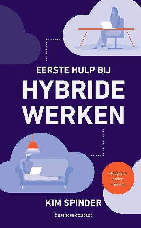 Foto van Eerste hulp bij hybride werken - kim spinder - ebook (9789047016090)