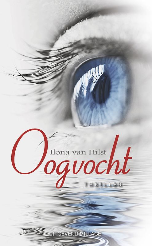 Foto van Oogvocht - ilona van hilst - ebook (9789461852526)