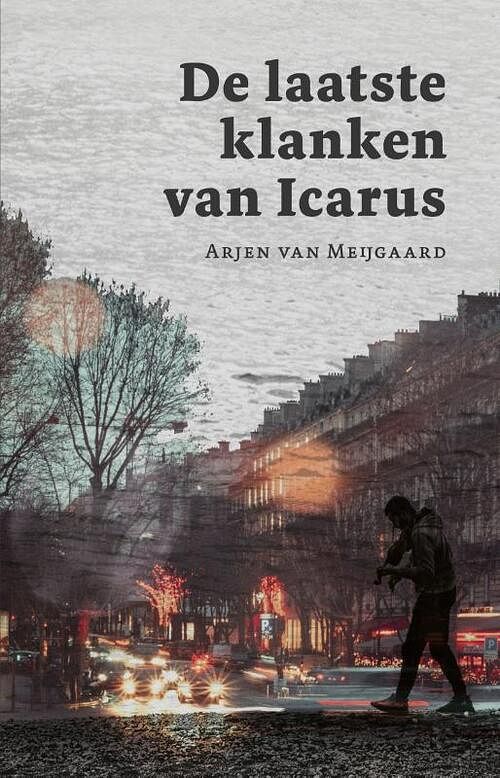 Foto van De laatste klanken van icarus - arjen van meijgaard - paperback (9789493170858)